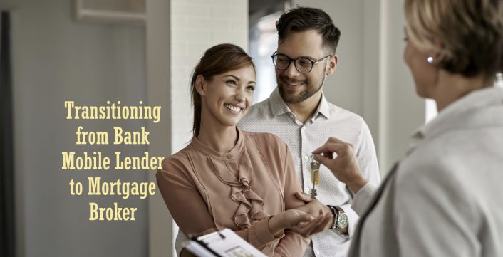 How Do I Move from Bank Mobile Lender to Mortgage Broker